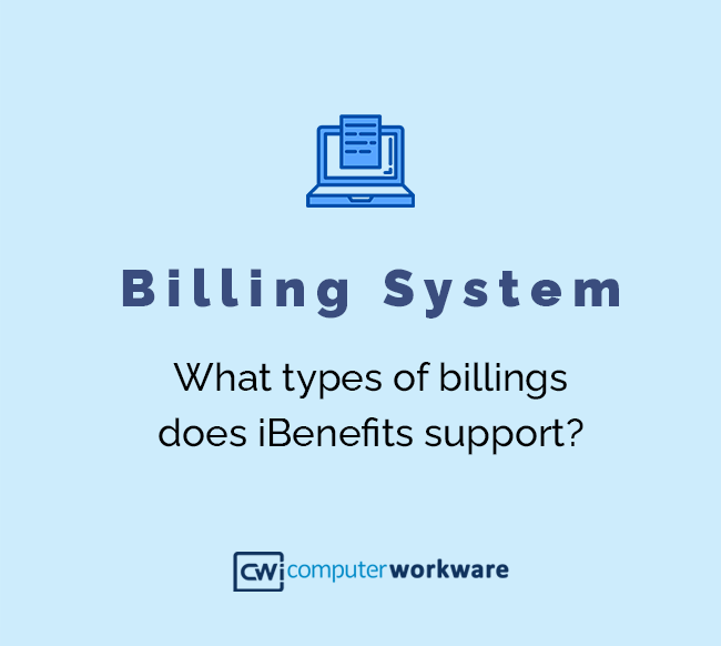 Types of billings that is supported by iBenefits